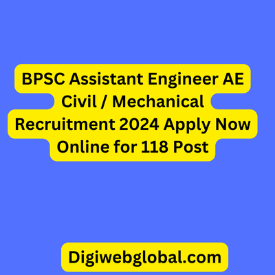 BPSC Assistant Engineer AE Civil Mechanical Recruitment 2024 Apply Now Online for 118 Post